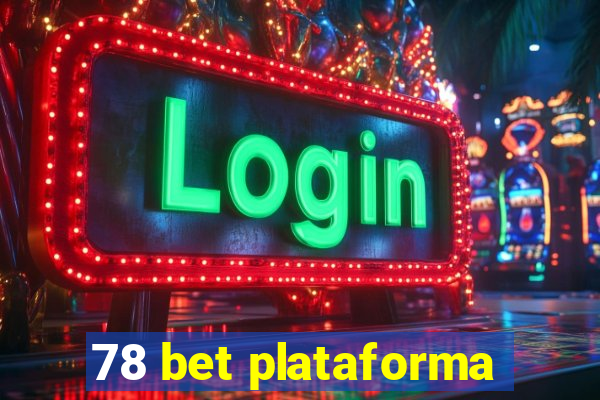 78 bet plataforma